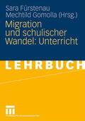 Gomolla / Fürstenau |  Migration und schulischer Wandel: Unterricht | Buch |  Sack Fachmedien