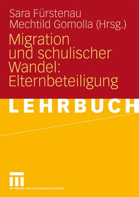 Gomolla / Fürstenau |  Migration und schulischer Wandel: Elternbeteiligung | Buch |  Sack Fachmedien
