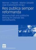 Patzelt / Sebaldt / Kranenpohl |  Res publica semper reformanda | Buch |  Sack Fachmedien