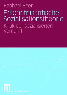 Beer |  Erkenntniskritische Sozialisationstheorie | Buch |  Sack Fachmedien