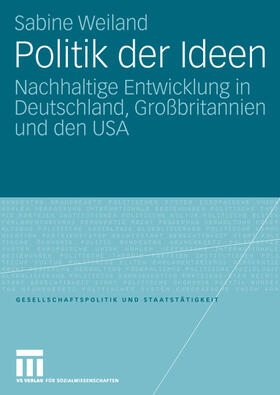 Weiland | Weiland, S: Politik der Ideen | Buch | 978-3-531-15420-6 | sack.de