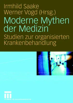Vogd / Saake |  Moderne Mythen der Medizin | Buch |  Sack Fachmedien