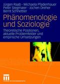 Raab / Pfadenhauer / Schnettler |  Phänomenologie und Soziologie | Buch |  Sack Fachmedien