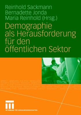 Sackmann / Reinhold / Jonda |  Demographie als Herausforderung für den öffentlichen Sektor | Buch |  Sack Fachmedien