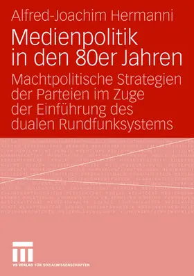 Hermanni |  Medienpolitik in den 80er Jahren | Buch |  Sack Fachmedien