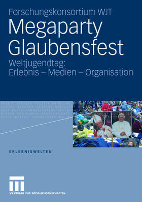Gebhardt / Hepp / Hitzler | Pfadenhauer, M: Megaparty Glaubensfest | Buch | 978-3-531-15464-0 | sack.de
