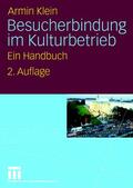 Klein |  Besucherbindung im Kulturbetrieb | Buch |  Sack Fachmedien