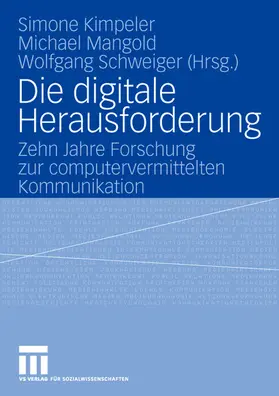 Kimpeler / Schweiger / Mangold |  Die digitale Herausforderung | Buch |  Sack Fachmedien