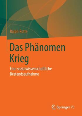 Rotte | Das Phänomen Krieg | Buch | 978-3-531-15505-0 | sack.de