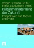 Lüddemann / Lewinski-Reuter |  Kulturmanagement der Zukunft | Buch |  Sack Fachmedien