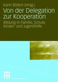 Böllert |  Von der Delegation zur Kooperation | Buch |  Sack Fachmedien