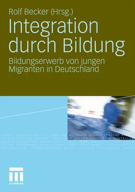 Becker | Integration durch Bildung | Buch | 978-3-531-15568-5 | sack.de