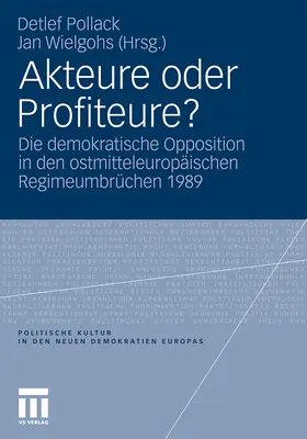 Wielgohs / Pollack |  Akteure oder Profiteure? | Buch |  Sack Fachmedien
