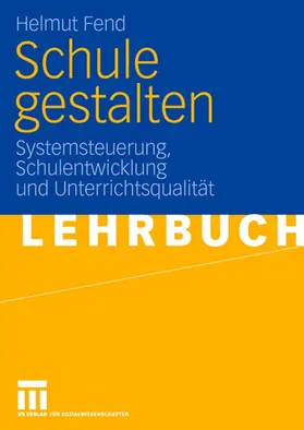 Fend |  Schule gestalten | Buch |  Sack Fachmedien