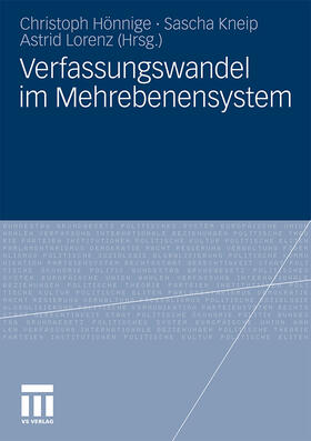 Hönnige / Lorenz / Kneip | Verfassungswandel im Mehrebenensystem | Buch | 978-3-531-15617-0 | sack.de