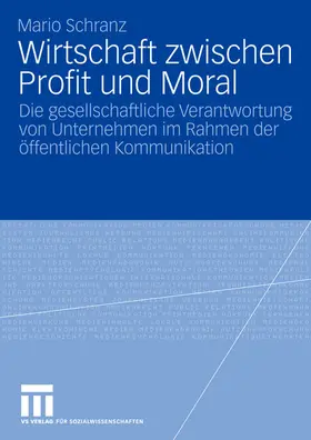 Schranz |  Wirtschaft zwischen Profit und Moral | Buch |  Sack Fachmedien