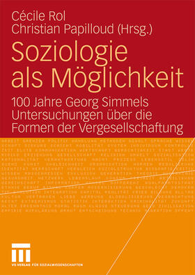 Papilloud / Rol | Soziologie als Möglichkeit | Buch | 978-3-531-15634-7 | sack.de