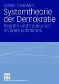 Czerwick |  Systemtheorie der Demokratie | Buch |  Sack Fachmedien