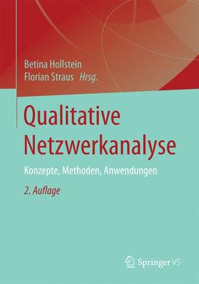 Hollstein / Straus | Qualitative Netzwerkanalyse | Buch | 978-3-531-15656-9 | sack.de