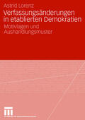 Lorenz |  Verfassungsänderungen in etablierten Demokratien | Buch |  Sack Fachmedien