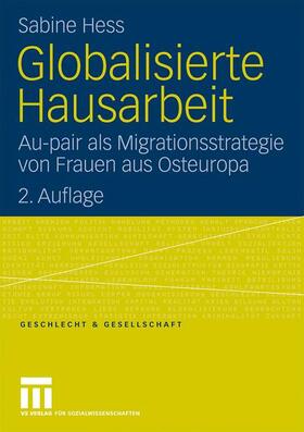 Hess | Hess, S: Globalisierte Hausarbeit | Buch | 978-3-531-15677-4 | sack.de