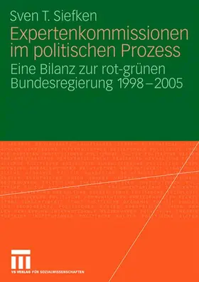 Siefken | Expertenkommissionen im politischen Prozess | Buch | 978-3-531-15691-0 | www.sack.de