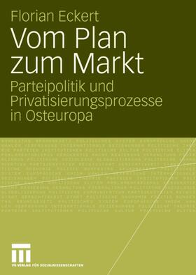 Eckert | Vom Plan zum Markt | Buch | 978-3-531-15703-0 | sack.de