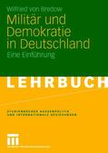 von Bredow |  Bredow, W: Militär und Demokratie in Deutschland | Buch |  Sack Fachmedien