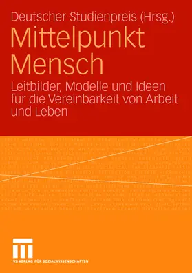 Deutscher Studienpreis | Mittelpunkt Mensch | Buch | 978-3-531-15716-0 | www.sack.de