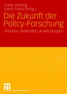 Toens / Janning |  Die Zukunft der Policy-Forschung | Buch |  Sack Fachmedien