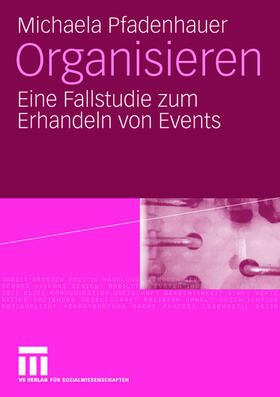 Pfadenhauer | Organisieren | Buch | 978-3-531-15739-9 | sack.de