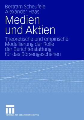 Haas / Scheufele | Medien und Aktien | Buch | 978-3-531-15751-1 | sack.de