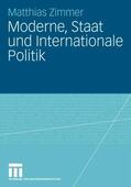 Zimmer |  Moderne, Staat und Internationale Politik | Buch |  Sack Fachmedien