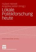 Heinelt / Vetter |  Lokale Politikforschung heute | Buch |  Sack Fachmedien