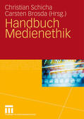 Brosda / Schicha |  Handbuch Medienethik | Buch |  Sack Fachmedien