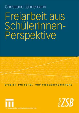 Lähnemann |  Freiarbeit aus SchülerInnen-Perspektive | Buch |  Sack Fachmedien