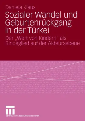 Klaus |  Sozialer Wandel und Geburtenrückgang in der Türkei | Buch |  Sack Fachmedien