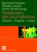 Pörksen / Scholl / Loosen |  Paradoxien des Journalismus | Buch |  Sack Fachmedien