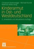 Butterwegge / Klundt / Belke-Zeng |  Kinderarmut in Ost- und Westdeutschland | Buch |  Sack Fachmedien