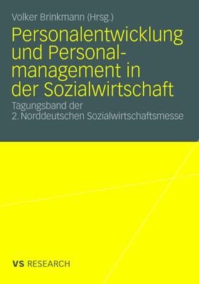 Brinkmann | Personalentwicklung und Personalmanagement in der Sozialwirtschaft | Buch | 978-3-531-15923-2 | sack.de