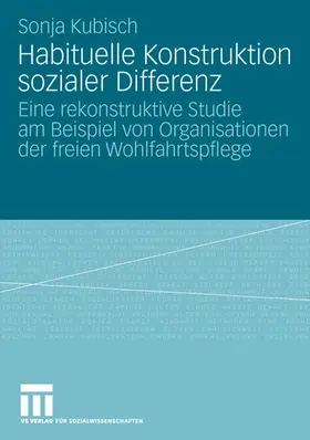 Kubisch | Habituelle Konstruktion sozialer Differenz | Buch | 978-3-531-15932-4 | www.sack.de