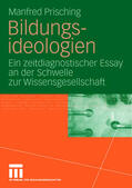 Prisching |  Prisching, M: Bildungsideologien | Buch |  Sack Fachmedien
