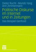Rucht / Yang / Zimmermann |  Rucht, D: Politische Diskurse im Internet und in Zeitungen | Buch |  Sack Fachmedien
