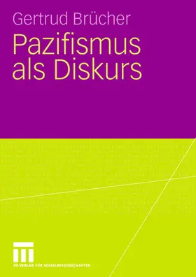 Brücher |  Pazifismus als Diskurs | Buch |  Sack Fachmedien