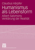 Härpfer |  Humanismus als Lebensform | Buch |  Sack Fachmedien