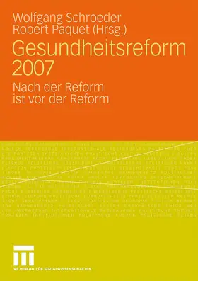 Schroeder / Paquet | Gesundheitsreform 2007 | Buch | 978-3-531-15984-3 | www.sack.de