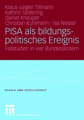 Tillmann / Dedering / Kneuper | Tillmann, K: PISA als bildungspolitisches Ereignis | Buch | 978-3-531-16026-9 | sack.de