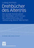Amrhein |  Amrhein, L: Drehbücher des Alter(n)s | Buch |  Sack Fachmedien