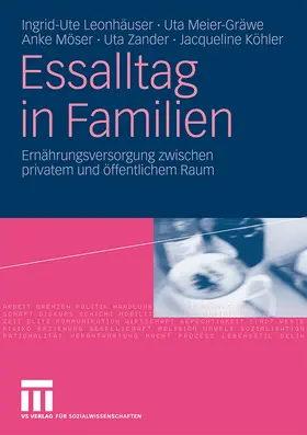 Leonhäuser / Meier-Gräwe / Möser | Essalltag in Familien | Buch | 978-3-531-16053-5 | www.sack.de