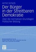Scherb |  Scherb, A: Bürger in der Streitbaren Demokratie | Buch |  Sack Fachmedien